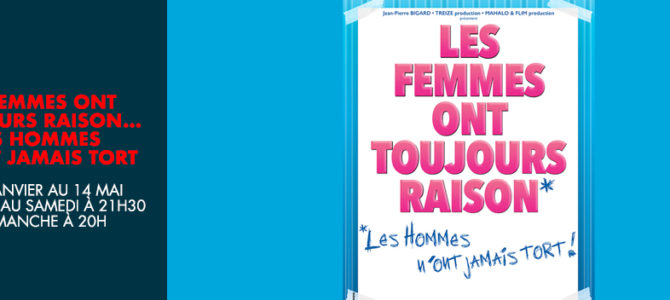 Les femmes ont toujours raison… les hommes n’ont jamais tort Les femmes ont toujours raison… les hommes n’ont jamais tort